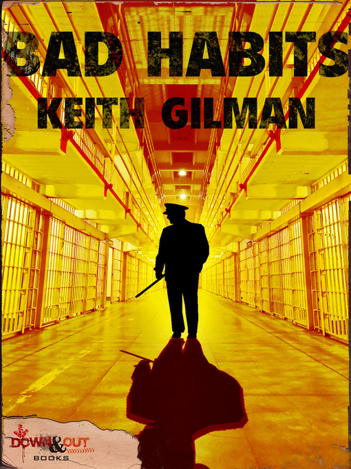 Title details for Bad Habits by Keith Gilman - Available